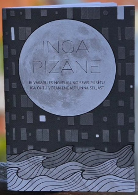 Ik vakaru es novelku no sevis pilsētu /Iga õhtu võtan endalt linna seljast
