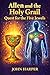 Allen and the Holy Grail: Q...