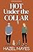 Hot Under the Collar: A Nin...
