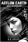Asylum Earth: Age of the Apocalypse