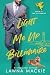 Light Me Up Billionaire