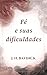 Fé e suas dificuldades