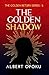The Golden Shadow (The Golden Return Series Book 2)