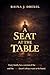 A Seat At The Table by Raina Drexel