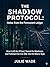 The Shadow Protocol: Notes ...