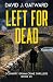 Left for Dead (DCI Harry Gr...