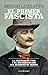 EL PRIMER FASCISTA: La fasc...