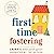 First-Time Fostering: A Practical Guide for Supporting Kids in Foster Care