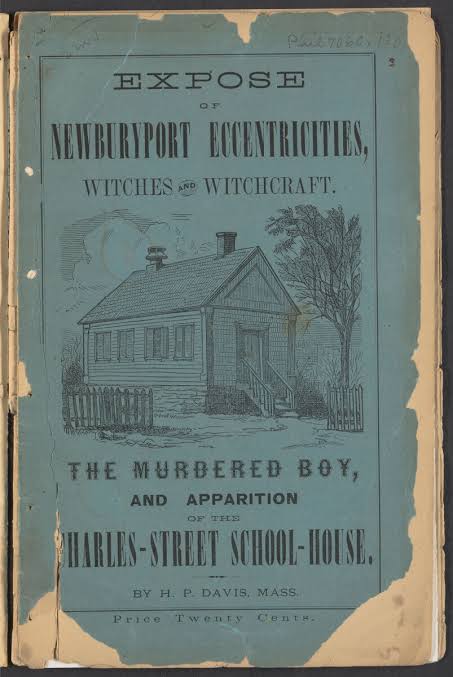 Expose of Newburyport Eccentricities, Witches and Witchcraft, The Murdered Boy, and Apparition of the Charles-Street School-House (Paperback)
