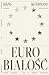 Eurobiałość. Kultura, imperium i rasa w projekcie europejskim