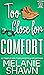 Too Close for Comfort  (Southern Comfort, #3)