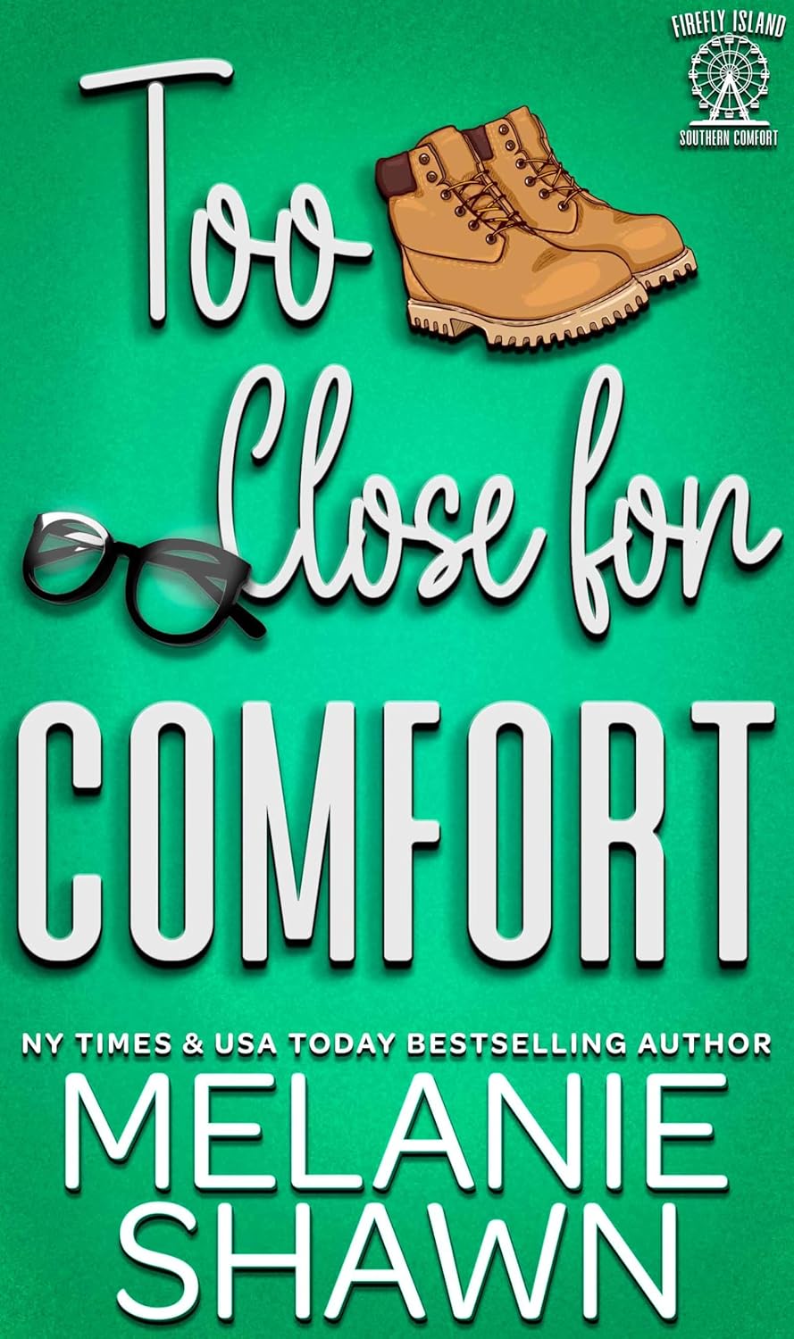 Too Close for Comfort  (Southern Comfort, #3)