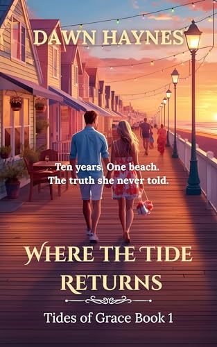 Where the Tide Returns: A Christian Beach Romance (Tides oF Grace Book 1)