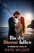 Bis die Sterne fallen (Die ...