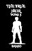 The True Heir : Tome 3 : (The True Heir: Rise of the Rightful King)
