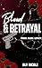 Blood & Betrayal (The Carus...