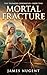 Mortal Fracture (The Telome...