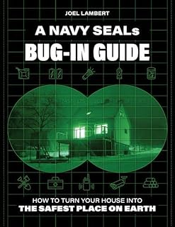 A Navy SEAL's Bug-In Guide by Joël LAMBERT