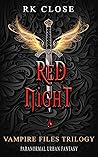 Red Night (Vampire Files Trilogy #1)