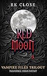 Red Moon (Vampire Files, #2)