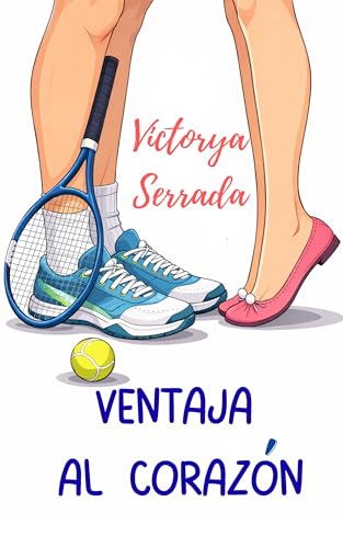 Ventaja al corazón: Una novela de romance deportivo (Spanish Edition)