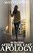 After the Last Apology by Maya Chapman