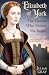 Elizabeth of York: The Quee...