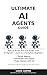 The Ultimate AI Agents Guid...