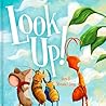 Look Up!: A Story...