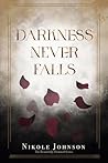 Darkness Never Falls