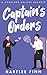 Captain's Orders: A Woodlawn College Romance