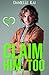 Claim Him, Too: An MMM Omegaverse Romance (Pack Rules Book 1)