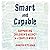 Smart and Capable: Supporting Children's Agency in a Complex World