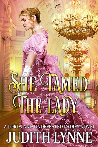 She Tamed the Lady (Kindle Edition)