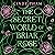 The Secret World of Briar Rose