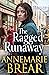 The Ragged Runaway by AnneMarie Brear