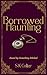 Borrowed Haunting