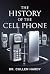 The History of the Cell Phone