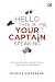 Hello, This Is Your Captain...