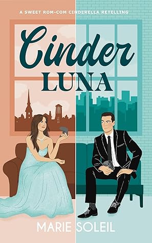 Cinder Luna (Once Upon a RomCom, #1)