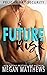Future Risk (Pelican Bay Se...