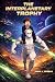 The Interplanetary Trophy by David J. Porras The Interplanetary Trophy by David J. Porras