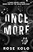 Once More by Rose Kolo