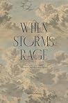 When Storms Rage