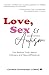 Love, Sex, and Autism: The Radical Truth About Intimacy and Neurodifference