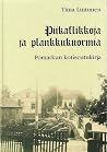 Piikaflikkoja ja ...