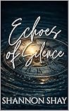 Echoes of Silence...