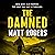 The Damned by Matt Rogers