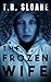 The Frozen Wife: A Chilling...