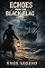 Echoes From The Black Flag ...